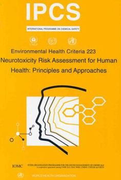 Paperback Neurotoxicity Risk Assessment: Environmental Health Criteria Series No. 223 Book