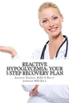 Paperback Reactive Hypoglycemia: Your 5 Step Recovery Plan Book