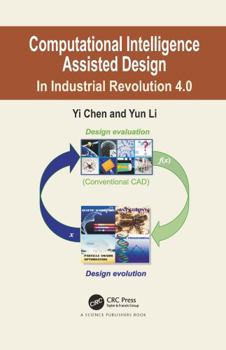 Paperback Computational Intelligence Assisted Design: In Industrial Revolution 4.0 Book