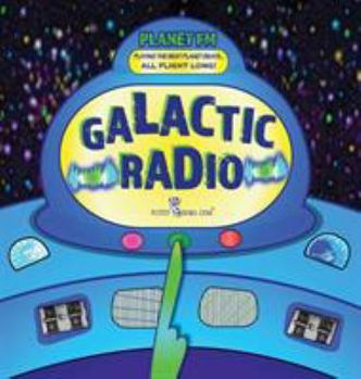 Hardcover Galactic Radio: A Wacky Onomatopoeia Book (Includes Guessing Game) Book