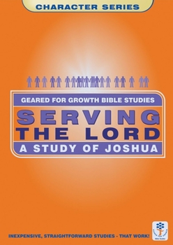 Paperback Serving the Lord: A Study of Joshua Book