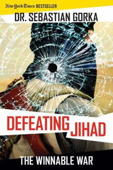 Hardcover Defeating Jihad: The Winnable War Book