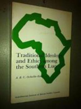 Paperback Traditional ideology and ethics among the southern Luo Book