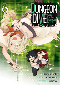 Paperback Dungeon Dive: Aim for the Deepest Level (Manga) Vol. 6 Book