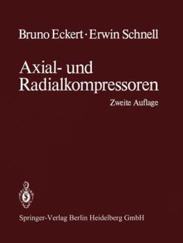 Paperback Axial- Und Radialkompressoren: Anwendung / Theorie / Berechnung [German] Book