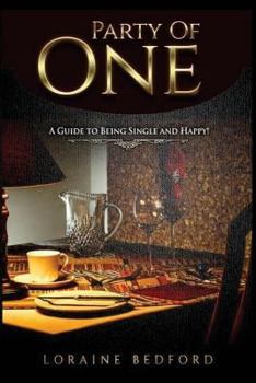 Paperback Party of One: A Guide to Being Single and Happy! Book