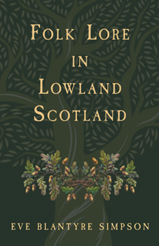 Paperback Folk Lore in Lowland Scotland Book