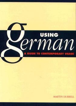 Paperback Using German: A Guide to Contemporary Usage Book