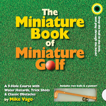 Board book The Miniature Book of Miniature Golf [With 2 Balls & Putter] Book