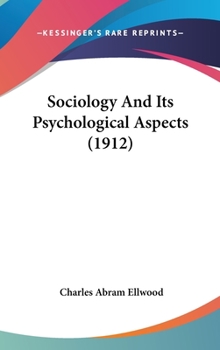 Sociology in its Psychological Aspects