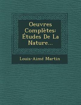 Paperback Oeuvres Completes: Etudes de La Nature... [French] Book