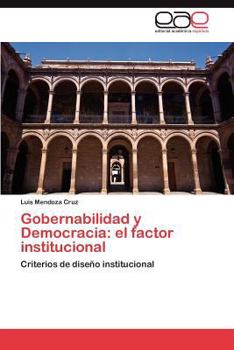Paperback Gobernabilidad y Democracia: El Factor Institucional [Spanish] Book