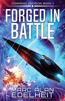 Paperback Forged in Battle: A completely gripping military science fiction adventure Book