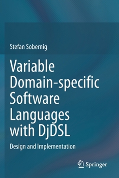 Paperback Variable Domain-Specific Software Languages with Djdsl: Design and Implementation Book