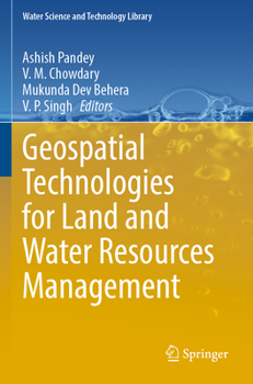 Paperback Geospatial Technologies for Land and Water Resources Management Book