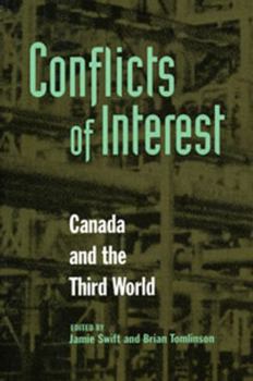 Paperback Conflicts of Interest: Canada and the Third World Book