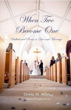 Paperback When Two Become One: Ballads and Poems on Love and Marriage Book