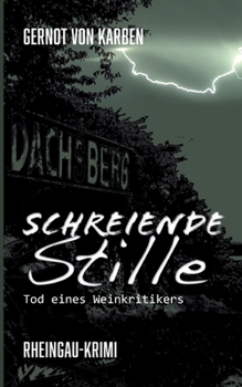 Paperback Schreiende Stille: Tode eines Weinkritikers [German] Book