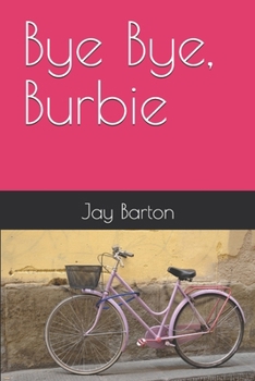 Paperback Bye Bye, Burbie Book