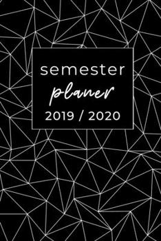 Semester Planer 2019 / 2020: A5 Coole Geschenkidee PLANER zum Studium | Notizbuch für Studenten | Studienbeginn | Erstes Semester | Pruefung | Geburtstag | Terminkalender (German Edition)
