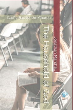 Paperback The Household of God: God's Plan for the Church Book