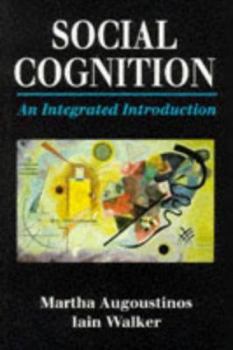 Social Cognition: An Integrated Introduction