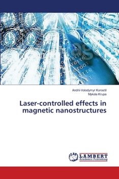 Paperback Laser-controlled effects in magnetic nanostructures Book