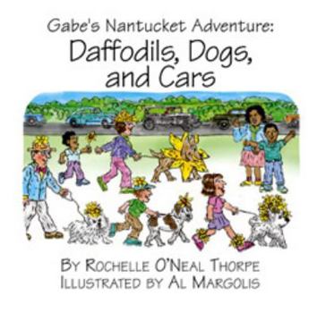 Paperback Gabe's Nantucket Adventure: Daffodils, Dogs and Cars Book