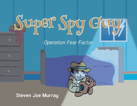 Paperback Super Spy Guy: Operation Fear Factor Book