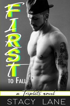 First to Fall - Book #1 of the Triplets