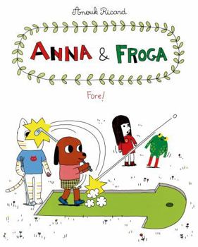 Hardcover Anna and Froga: Fore!: Fore! Book