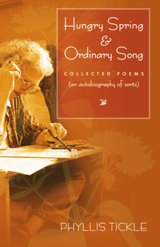 Paperback Hungry Spring and Ordinary Song: Collected Poems (an Autobiography of Sorts) Book