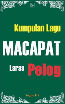 Paperback Kumpulan Lagu Macapat Laras Pelog [Indonesian] Book