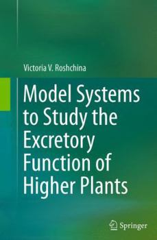 Paperback Model Systems to Study the Excretory Function of Higher Plants Book