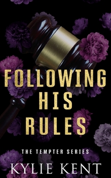 Following His Rules: Alternative Paperback Edition (The Tempter Series) - Book #1 of the Tempter