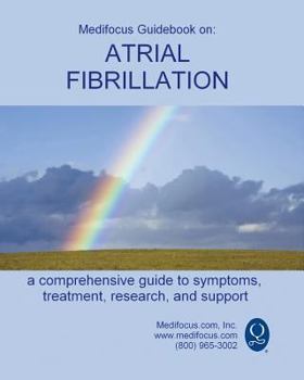 Paperback Medifocus Guidebook on: Atrial Fibrillation Book