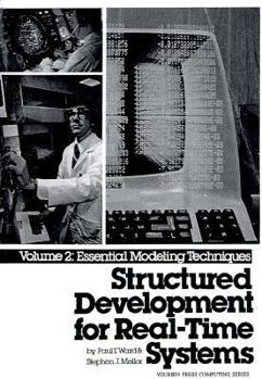 Paperback Structured Development for Real-Time Systems, Vol. II: Essential Modeling Techniques Book