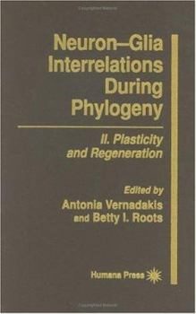 Hardcover Neuron--Glia Interrelations During Phylogeny: II. Plasticity and Regeneration Book