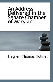 Paperback An Address Delivered in the Senate Chamber of Maryland Book