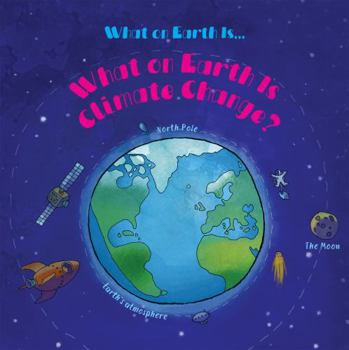 Paperback What on Earth Is Climate Change? Book