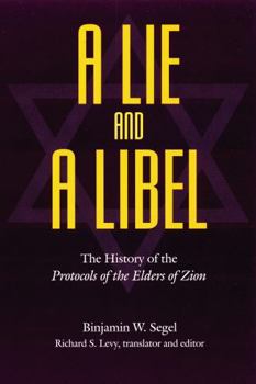 Paperback A Lie and a Libel: The History of the Protocols of the Elders of Zion Book