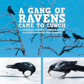 Paperback A Gang of Ravens Came to Lunch Book