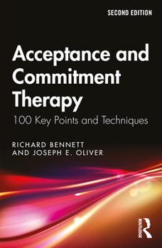Paperback Acceptance and Commitment Therapy: 100 Key Points and Techniques Book