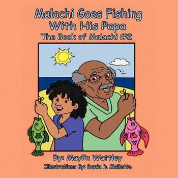 Paperback Malachi Goes Fishing with His Papa Book