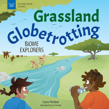 Paperback Grassland Globetrotting: Biome Explorers Book