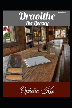 Paperback Draoithe: The Library: Part 3 Book