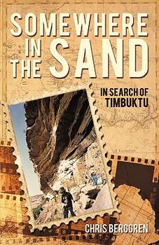 Paperback Somewhere in the Sand: In Search of Timbuktu Book