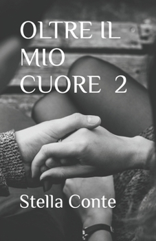 Paperback Oltre Il Mio Cuore 2 [Italian] Book