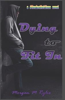 Paperback Dying to Fit In: a #YouAreNotAlone novel Book