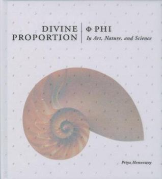 Hardcover Divine Proportion: Phi in Art, Nature, and Science Book